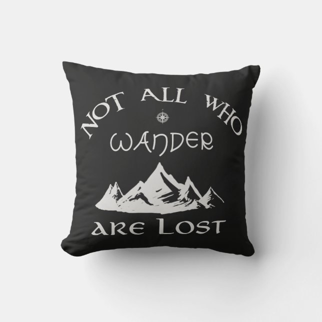 Not All Who Wander Are Lost Outdoor Cushion (Front)