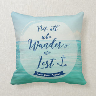 Not all who Wander are Lost -Personalised Nautical Cushion