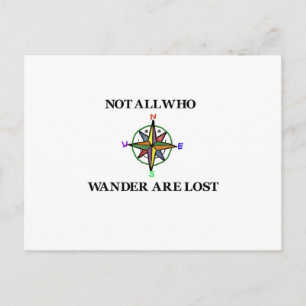 Not All Who Wander Are Lost Postcard