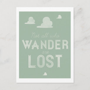 Not All Who Wander are Lost Postcard