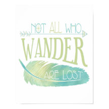 Not All Who Wander Are Lost Poster