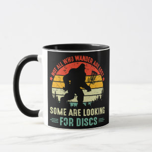 Not All Who Wander Are Lost Sasquatch Disc Golf Mug
