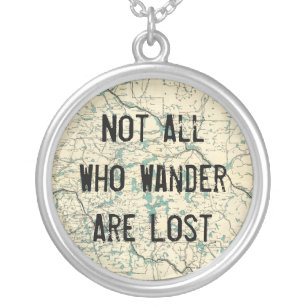 Not All Who Wander Are Lost Silver Plated Necklace