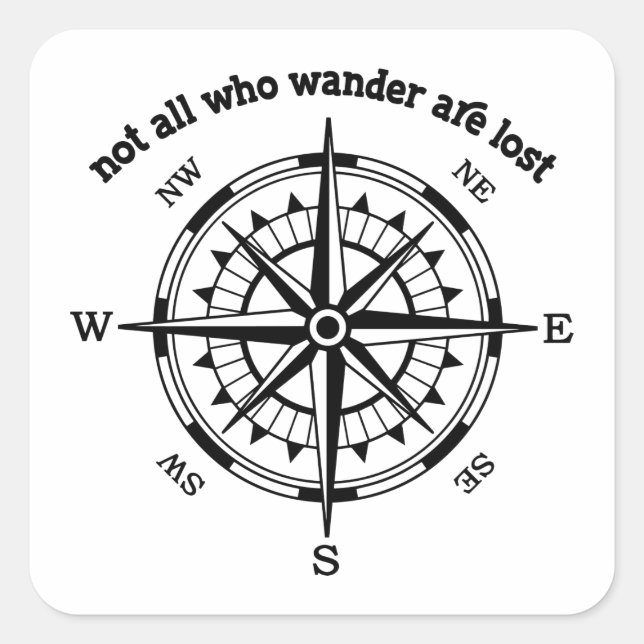 Not All Who Wander Are Lost Square Sticker (Front)