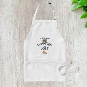 Not All Who Wander Are Lost Standard Apron