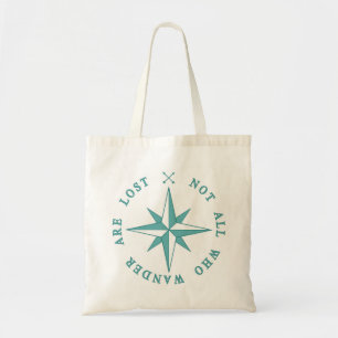 Not All Who Wander Are Lost Tote Bag