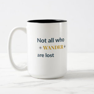 Not All Who Wander Are Lost Travel Quote Two-Tone Coffee Mug