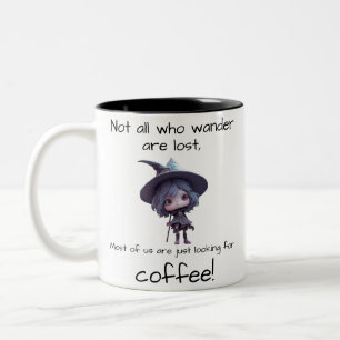 Not all who wander are lost, Two-Tone coffee mug