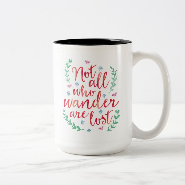 Not all who wander are lost Two toned Mug (Right)