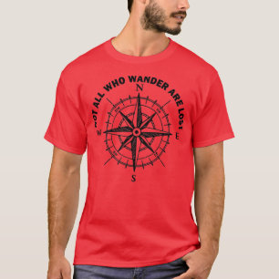 NOT ALL WHO WANDER ARE LOST VINTAGE T-Shirt