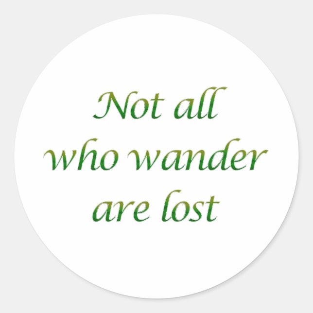 Not All Who Wander Classic Round Sticker (Front)