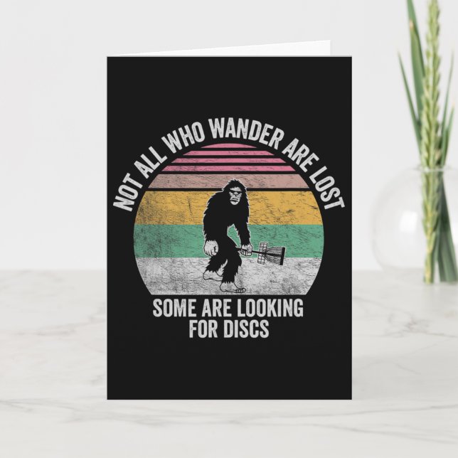 Not All Who Wander Lost Some Looking Discs  Card (Front)