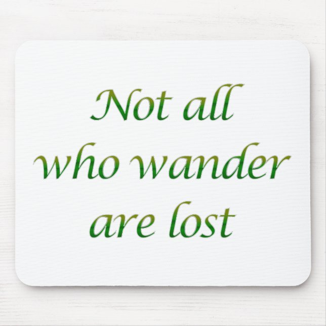 Not All Who Wander Mouse Mat (Front)