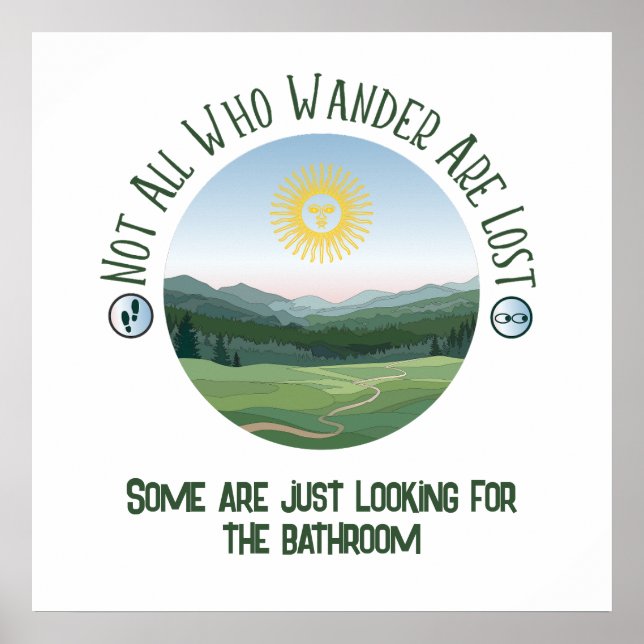 Not All Who Wander… With Your Punchline Funny Poster (Front)
