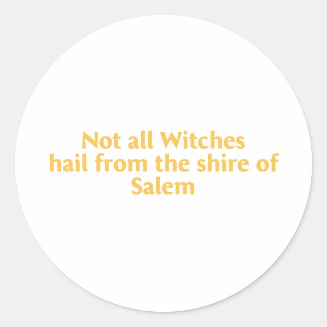 Not All Witches Classic Round Sticker (Front)