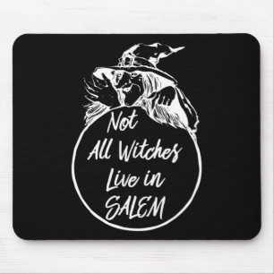 Not All Witches Live in SALEM Cute Halloween Wit Mouse Mat