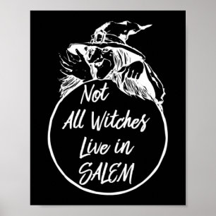 Not All Witches Live in SALEM Cute Halloween Wit Poster