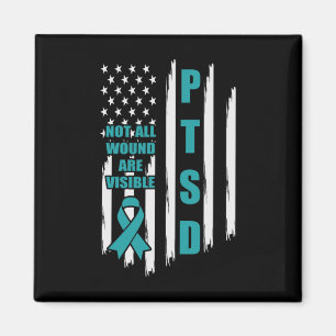 Not All Wound Are Visible Ptsd Awareness Support M Magnet