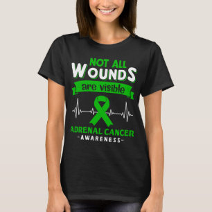Not All Wounds Are Visible Adrenal Cancer Awarenes T-Shirt