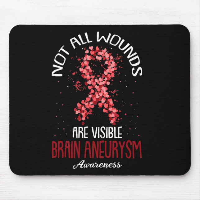 Not All Wounds Are Visible Brain Aneurysm Awarenes Mouse Mat (Front)