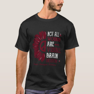 Not All Wounds Are Visible Brain Aneurysm Burgundy T-Shirt