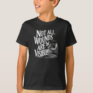 Not All Wounds Are Visible_children's Version T-Shirt