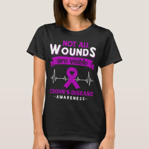 Not All Wounds Are Visible Crohn's Disease  T-Shirt
