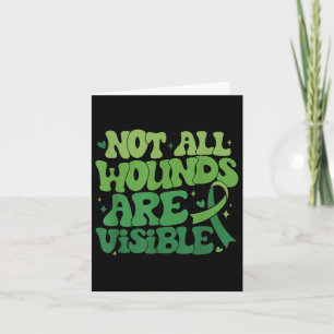 Not All Wounds Are Visible Mental Health Awareness Card