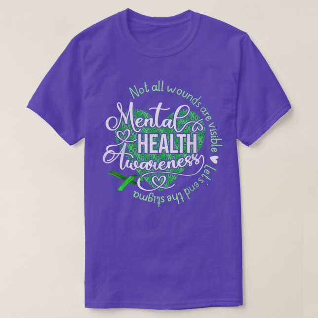 Not All Wounds Are Visible Mental Health Awareness T-Shirt (Design Front)