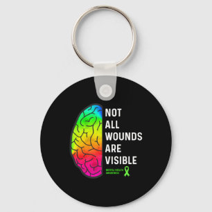 Not All Wounds Are Visible - Mental Health Key Ring