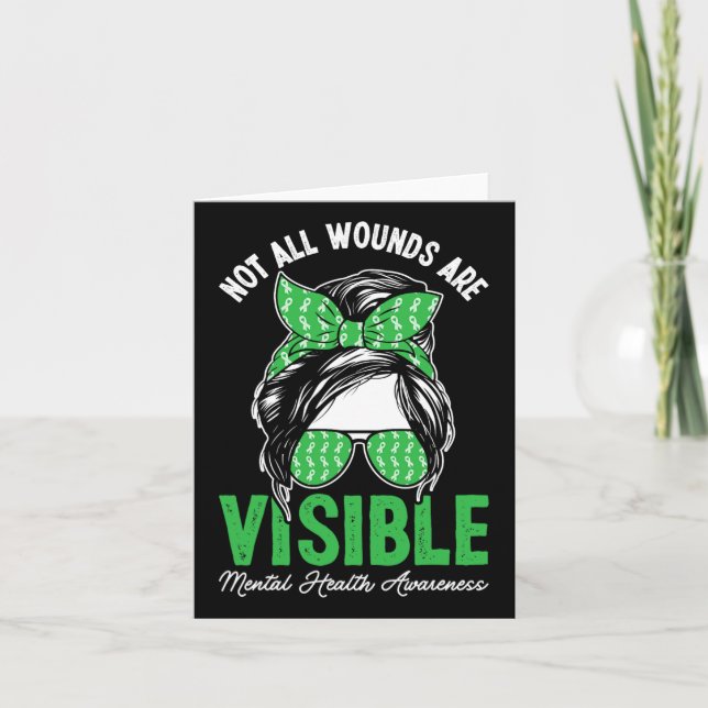 Not All Wounds Are Visible Messy Bun Mental Health Card (Front)