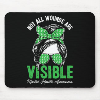 Not All Wounds Are Visible Messy Bun Mental Health Mouse Mat