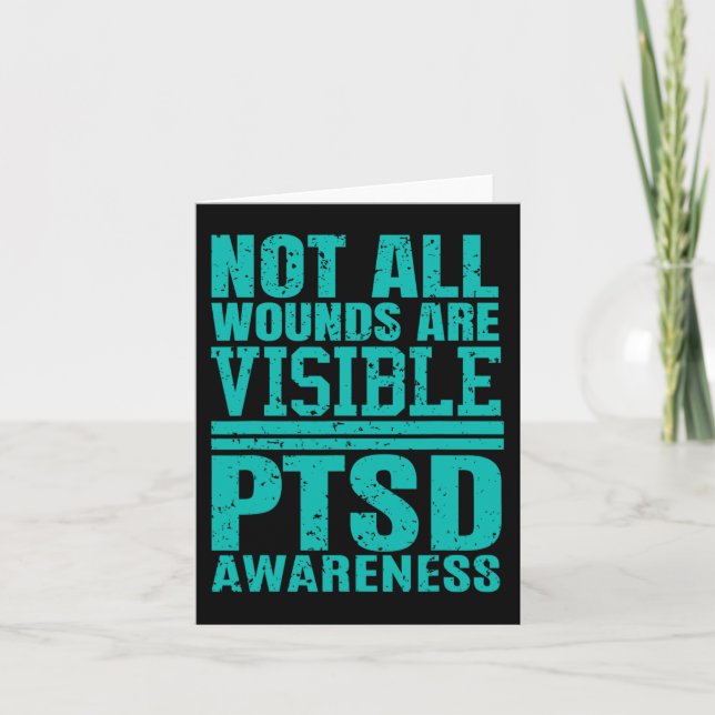 Not All Wounds Are Visible - Ptsd Awareness  Card (Front)