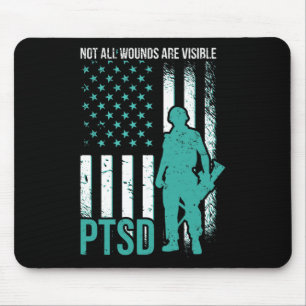 Not All Wounds Are Visible - PTSD Awareness  Mouse Mat
