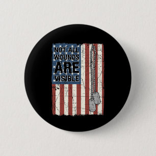Not All Wounds Are Visible Ptsd Quote Us Army Vete 6 Cm Round Badge