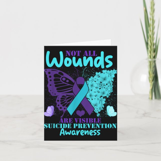 Not All Wounds Are Visible Suicide Awareness  Card (Front)