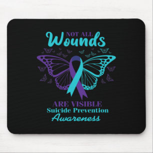 Not All Wounds Are Visible Suicide Awareness Menta Mouse Mat