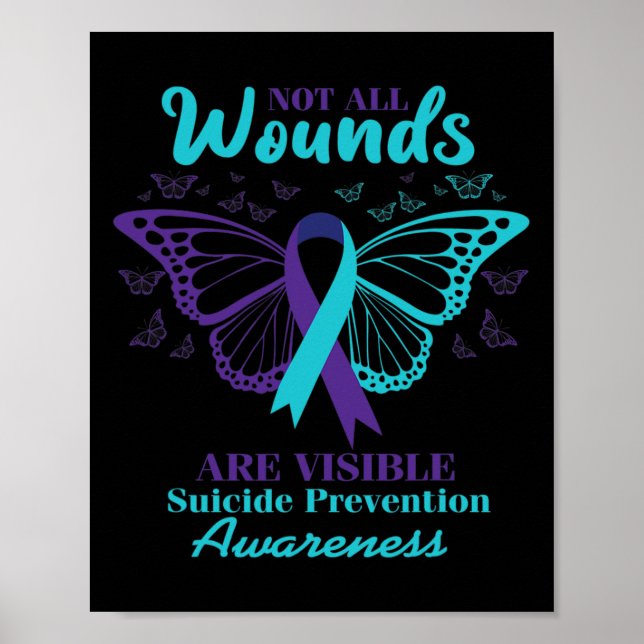Not All Wounds Are Visible Suicide Awareness Menta Poster (Front)