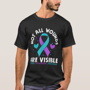 Not All Wounds Are Visible Suicide Awareness Menta T-Shirt