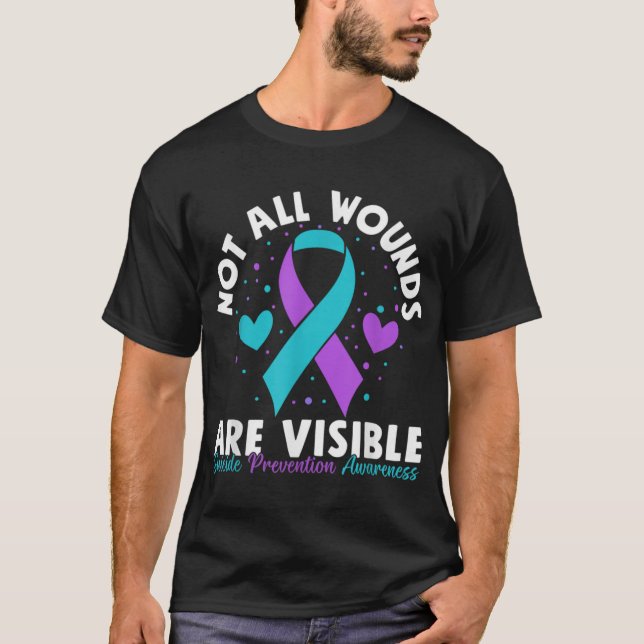 Not All Wounds Are Visible Suicide Awareness Menta T-Shirt (Front)