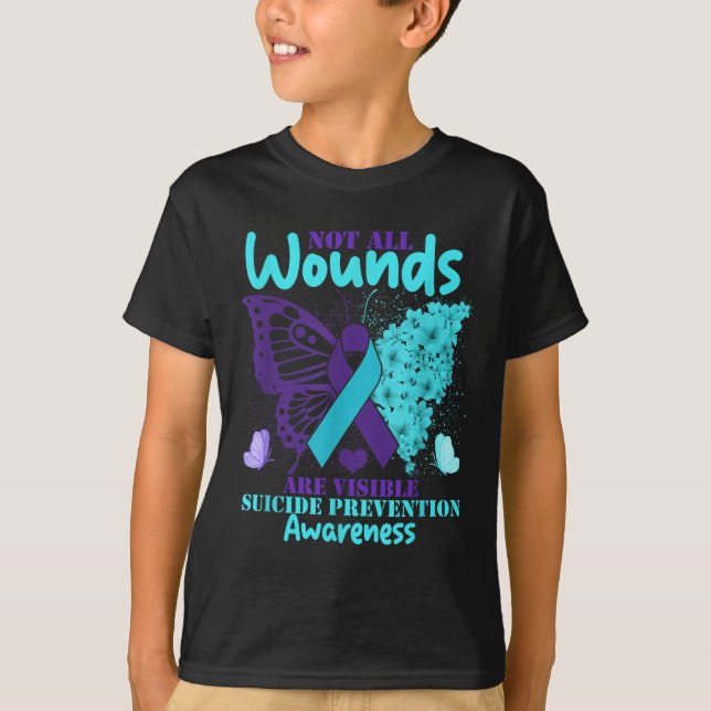 Not All Wounds Are Visible Suicide Awareness  T-Shirt (Front)