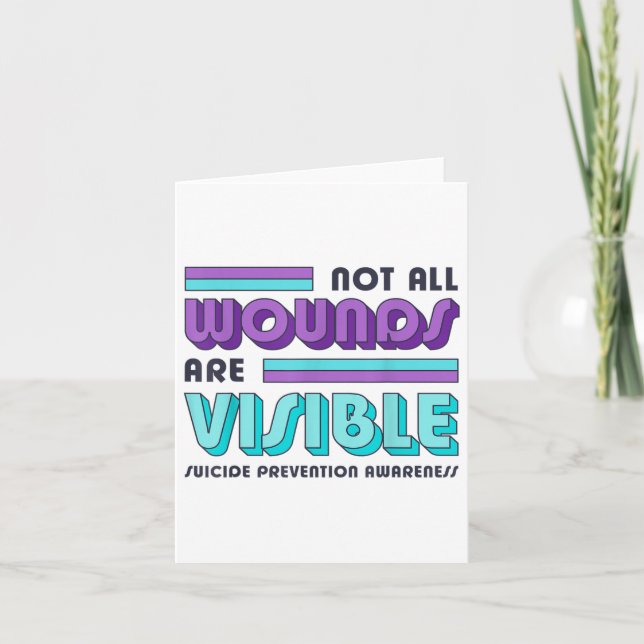 Not All Wounds Are Visible Suicide Prevention Awar Card (Front)