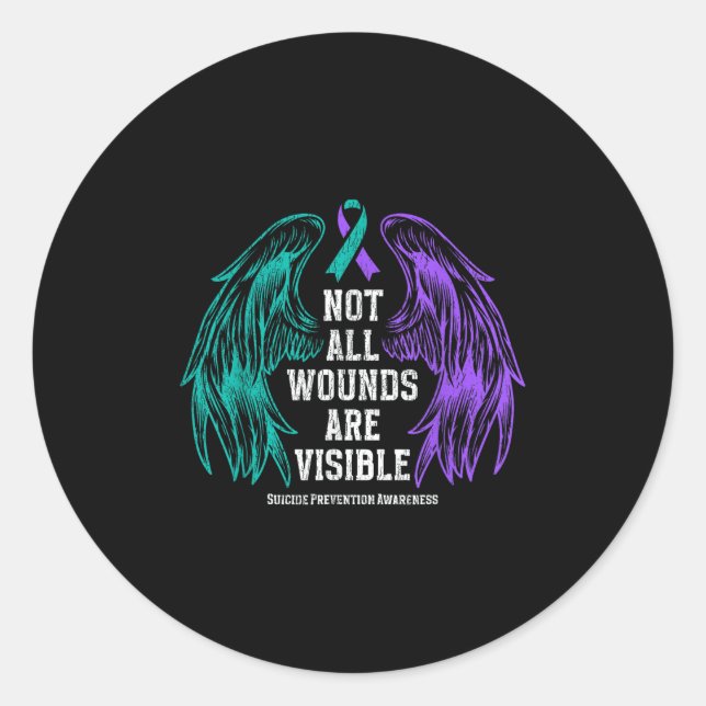 Not All Wounds Are Visible Suicide Prevention Awar Classic Round Sticker (Front)