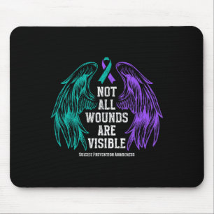 Not All Wounds Are Visible Suicide Prevention Awar Mouse Mat