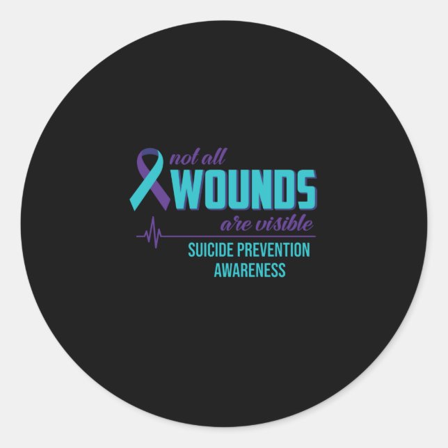Not All Wounds Are Visible Suicide Prevention Classic Round Sticker (Front)