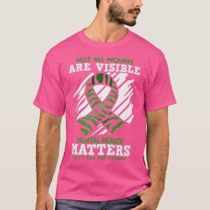 Not All Wounds Are Visible T-Shirt
