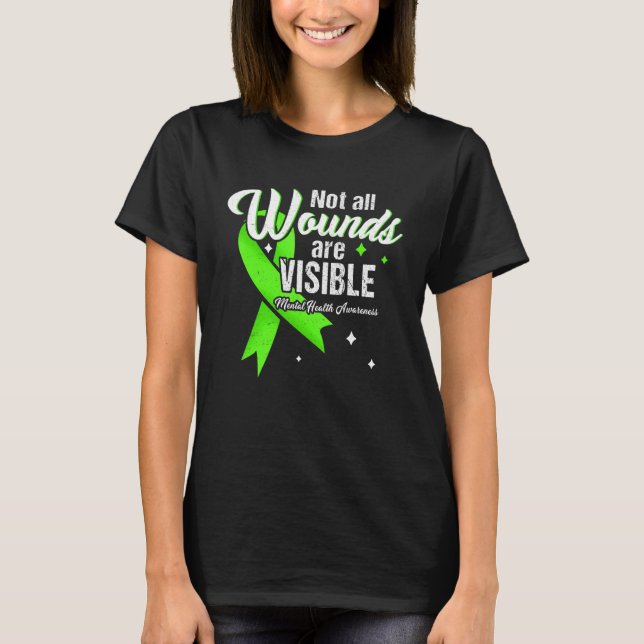 Not All Wounds Visible Mental Health Awareness Psy T-Shirt (Front)