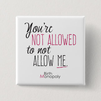 "Not Allowed" 2" Square Button