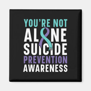 Not Alone Depression Suicide Prevention Awareness Magnet