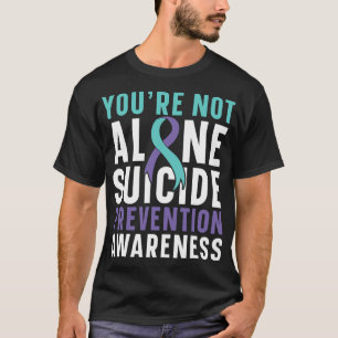 Not Alone Depression Suicide Prevention Awareness T-Shirt
